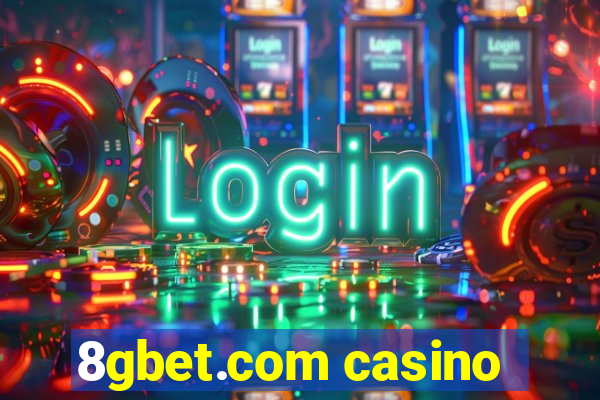 8gbet.com casino